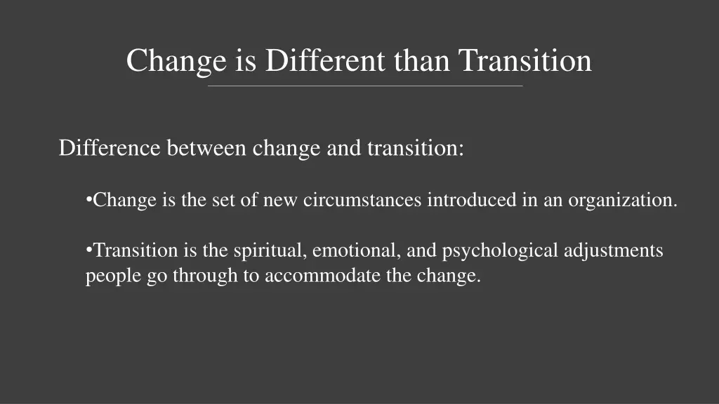 change is different than transition