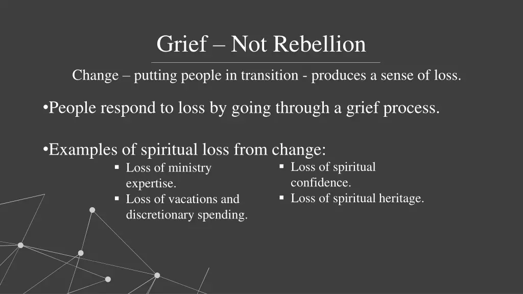 grief not rebellion