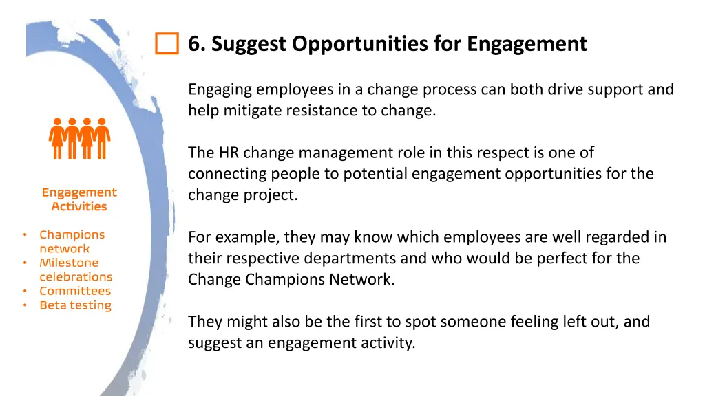 6 suggest opportunities for engagement