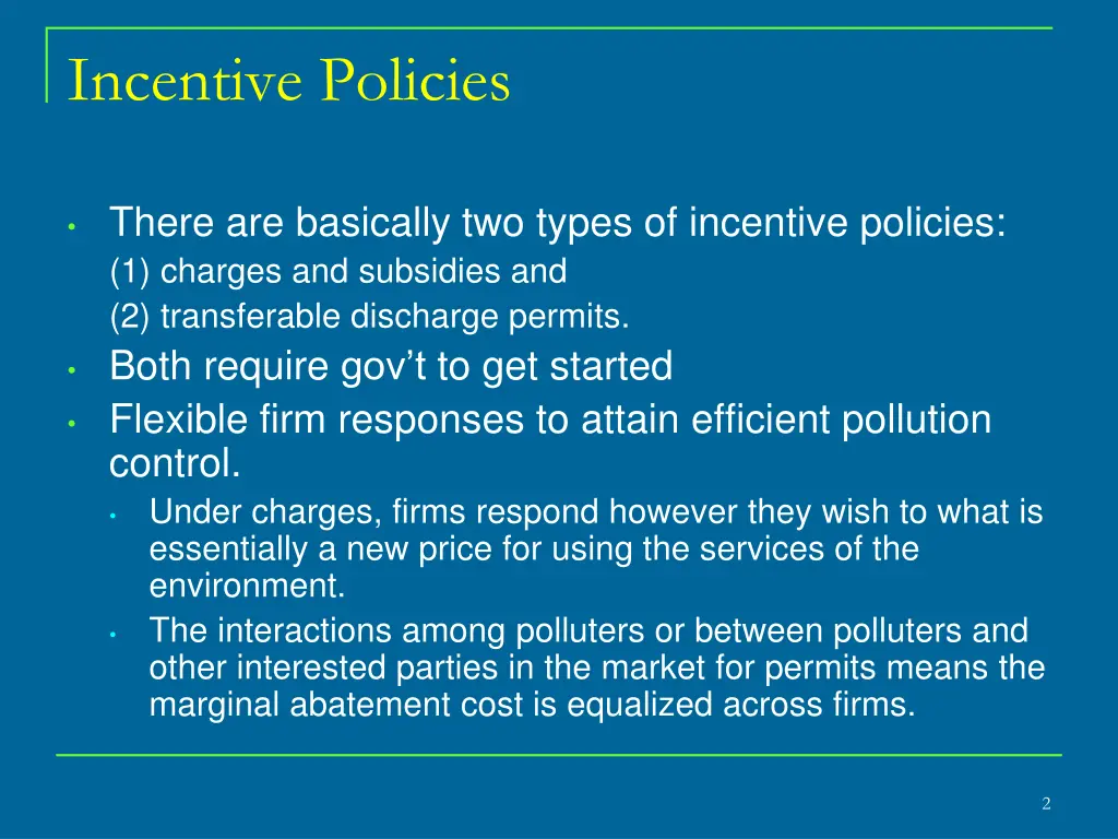 incentive policies