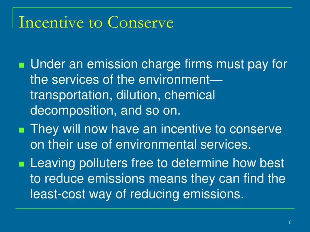 incentive to conserve