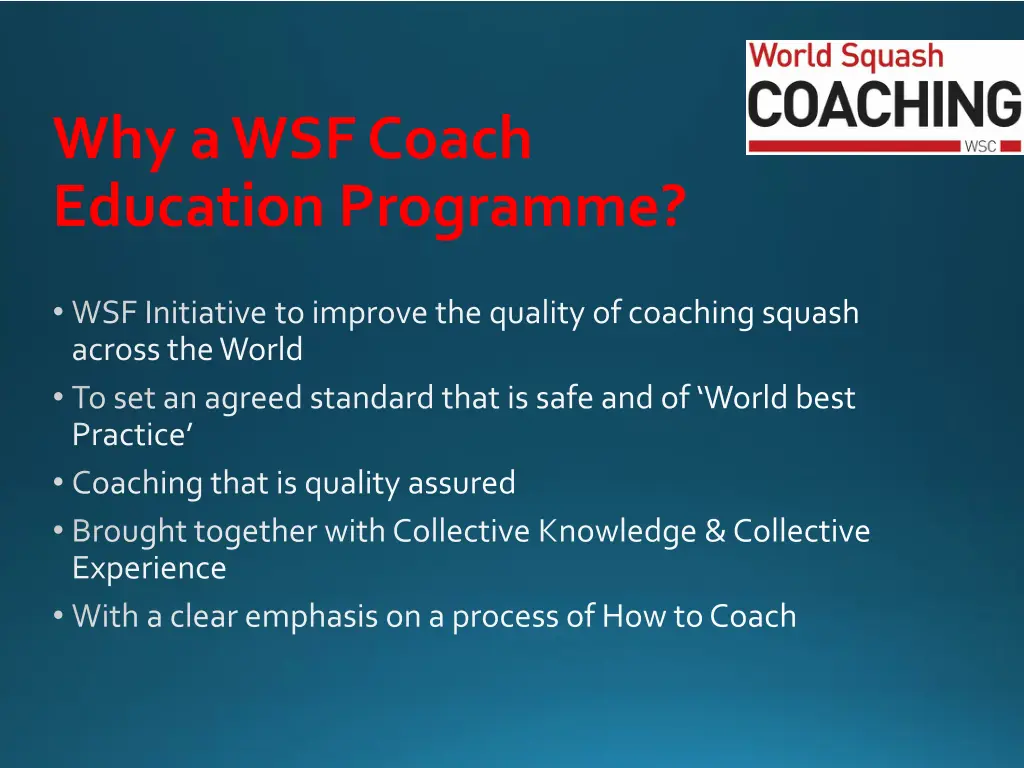 why a wsf coach education programme