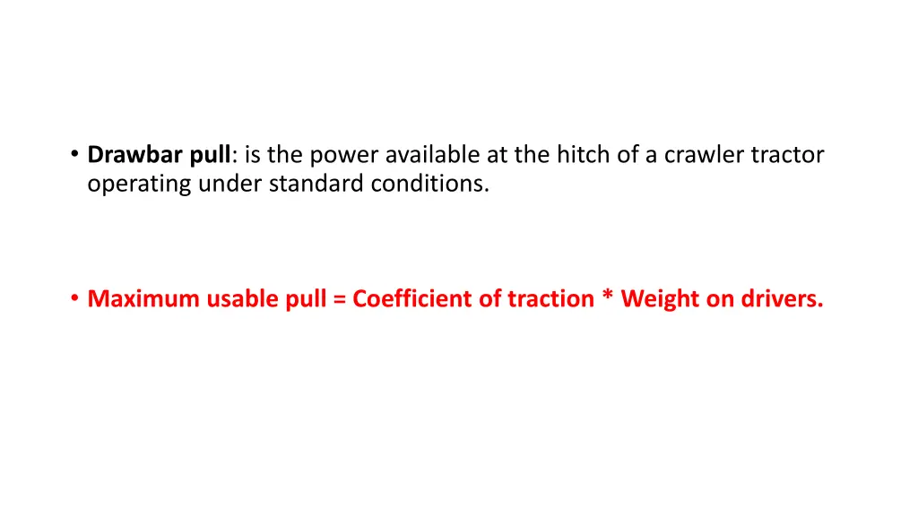 drawbar pull is the power available at the hitch