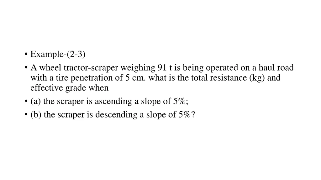 example 2 3 a wheel tractor scraper weighing