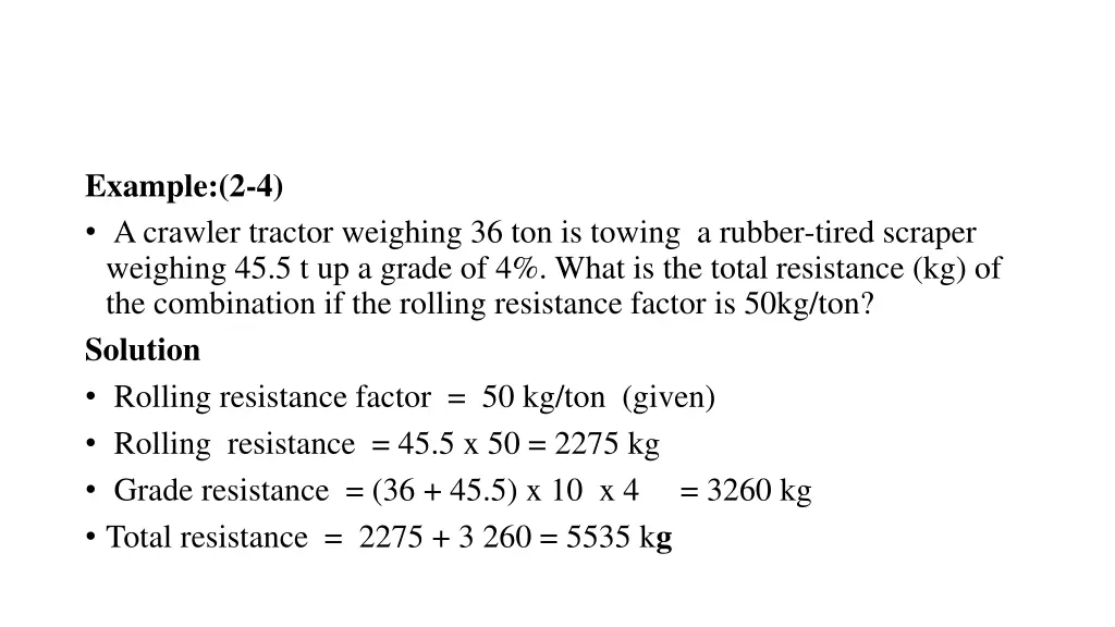 example 2 4 a crawler tractor weighing