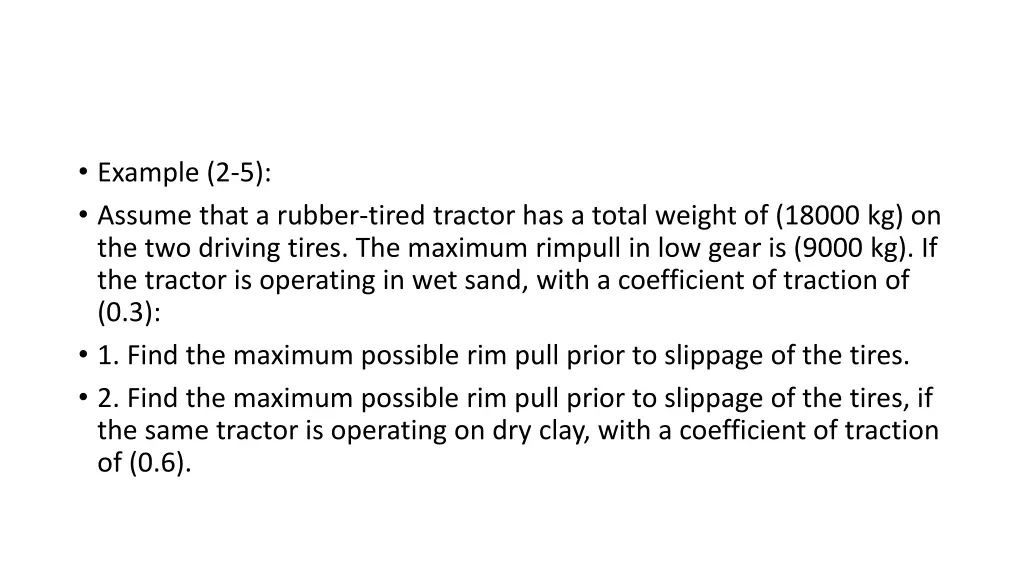 example 2 5 assume that a rubber tired tractor