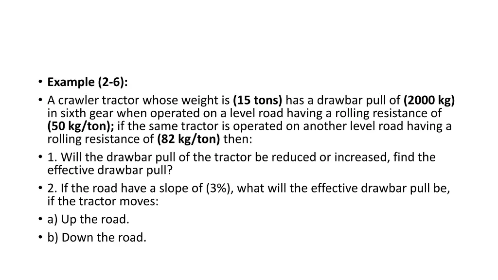 example 2 6 a crawler tractor whose weight