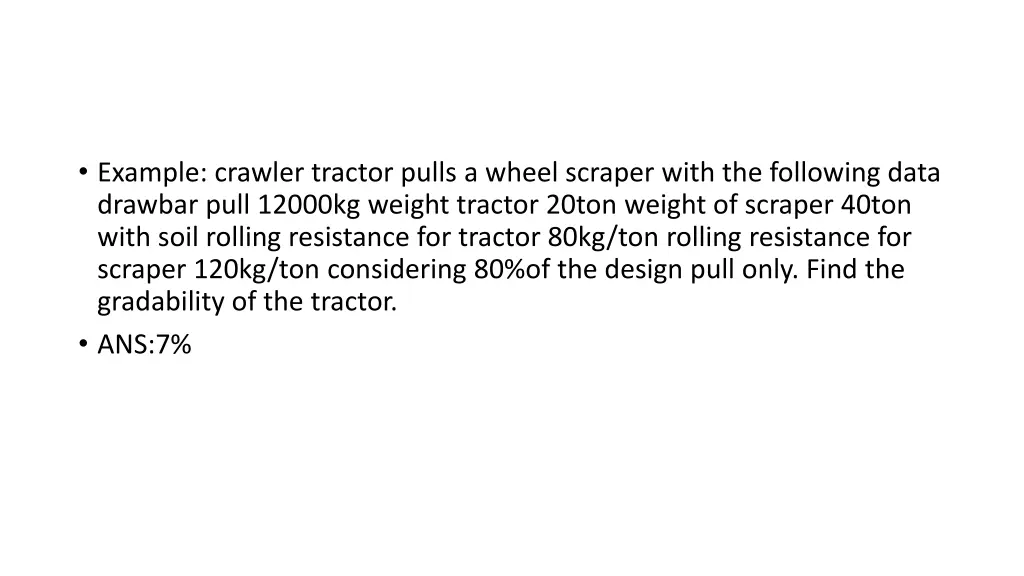 example crawler tractor pulls a wheel scraper