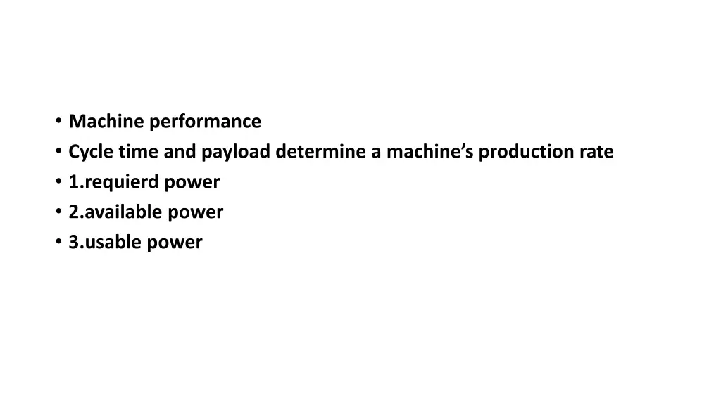 machine performance cycle time and payload