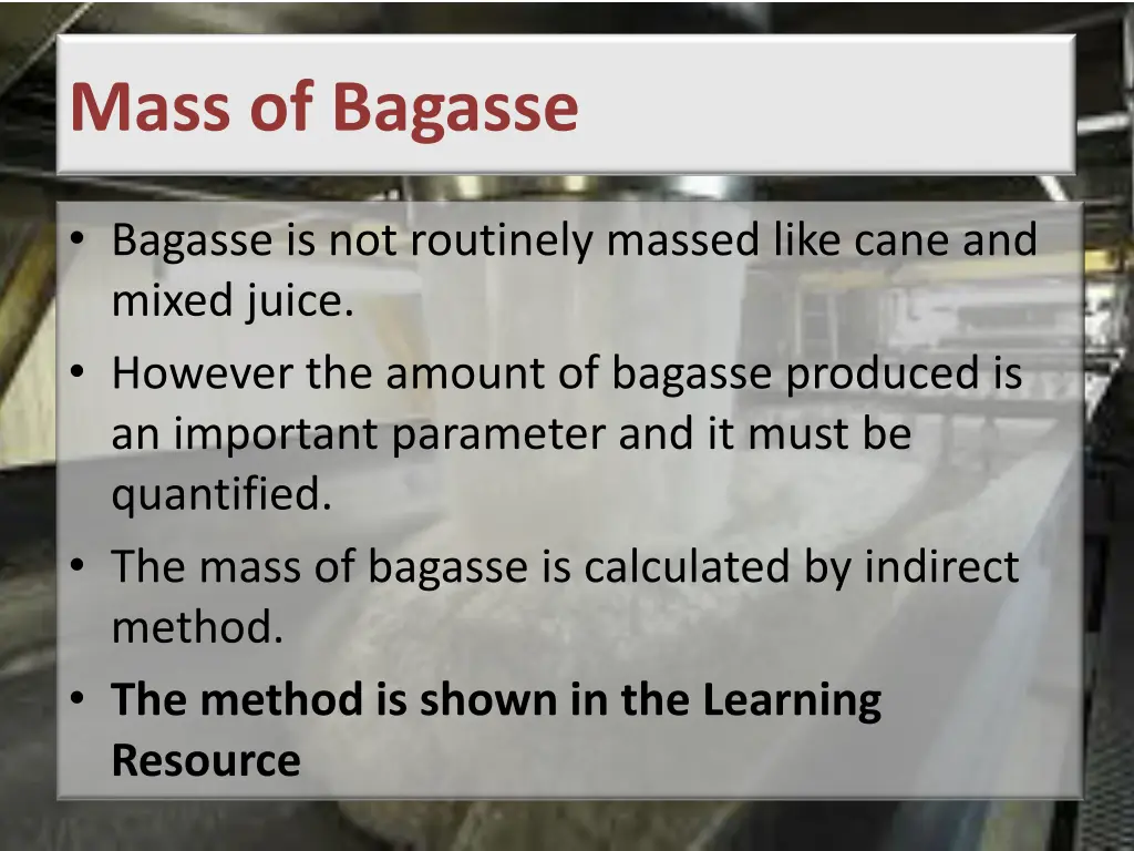 mass of bagasse