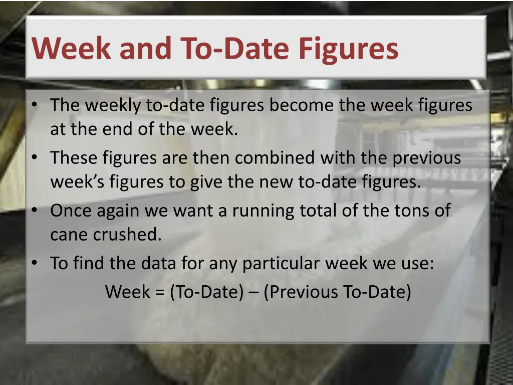 week and to date figures