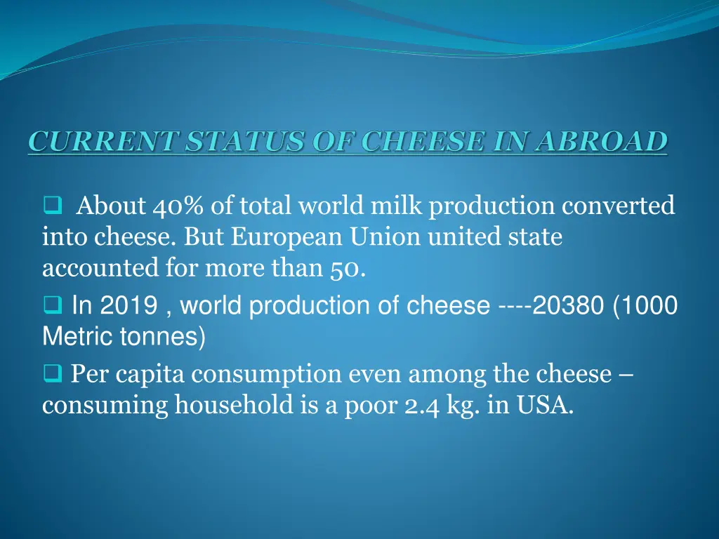 about 40 of total world milk production converted