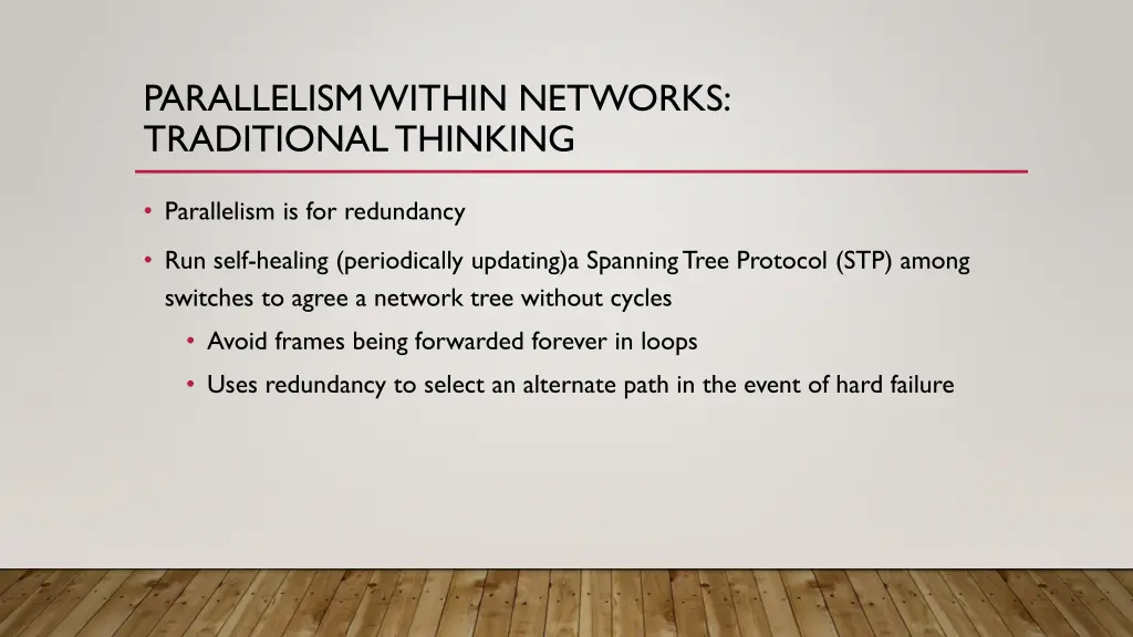 parallelism within networks traditional thinking