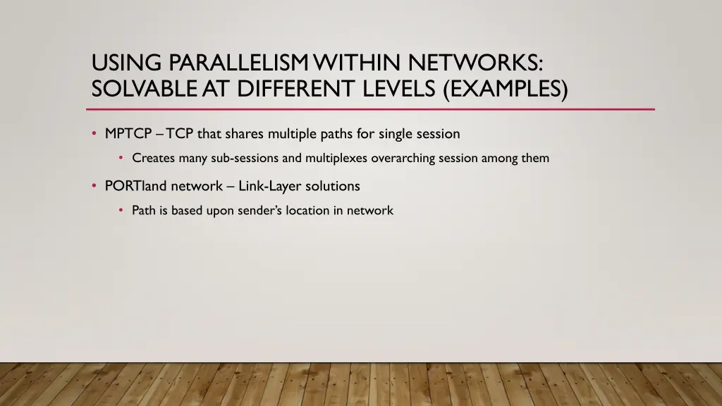 using parallelism within networks solvable