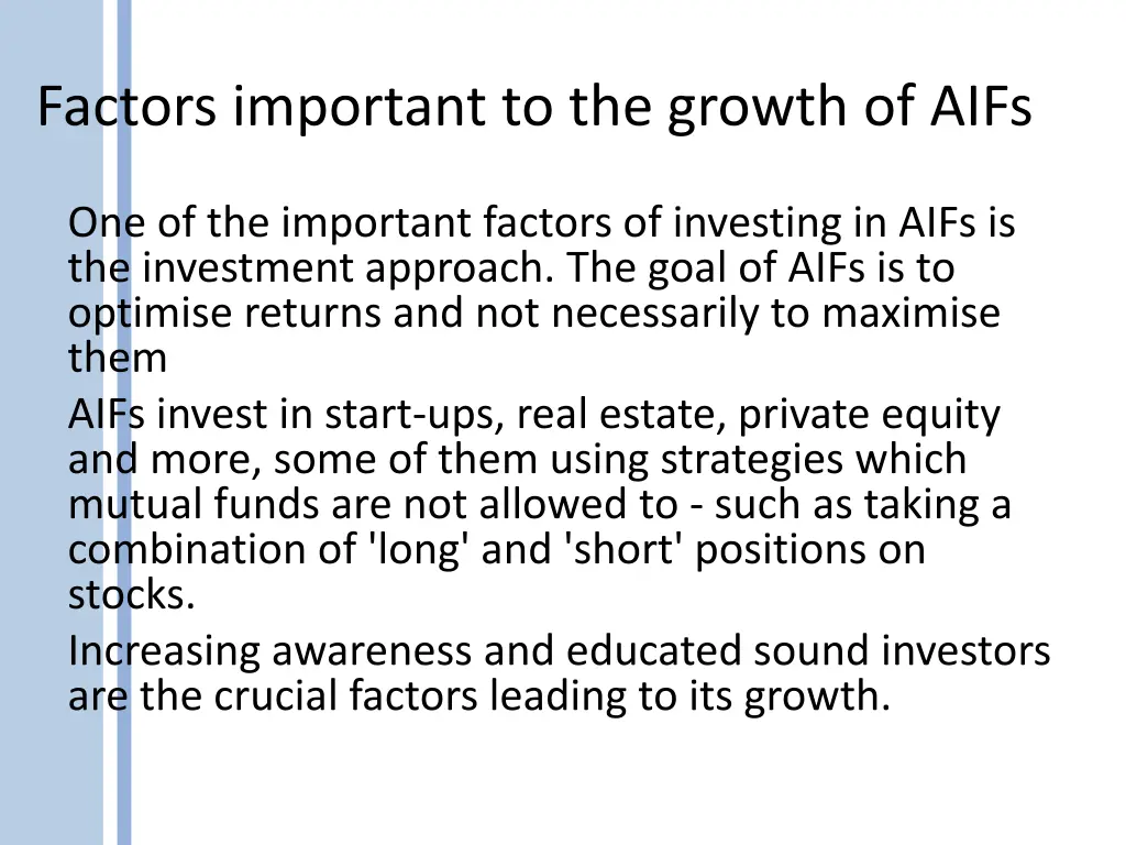 factors important to the growth of aifs