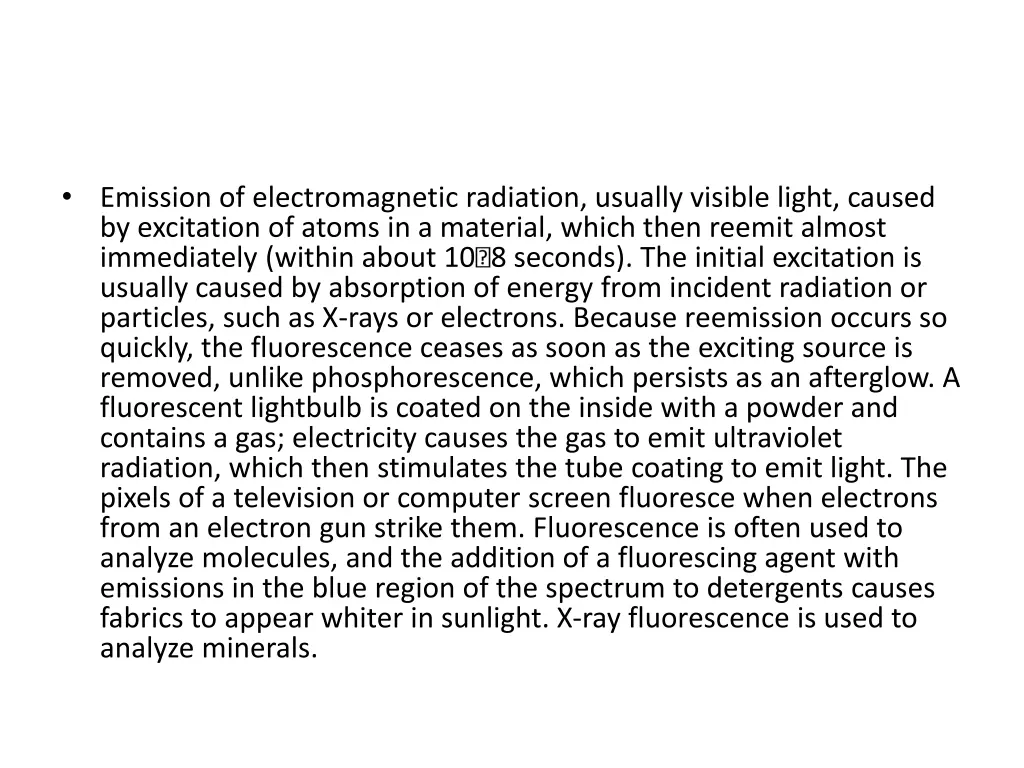 emission of electromagnetic radiation usually