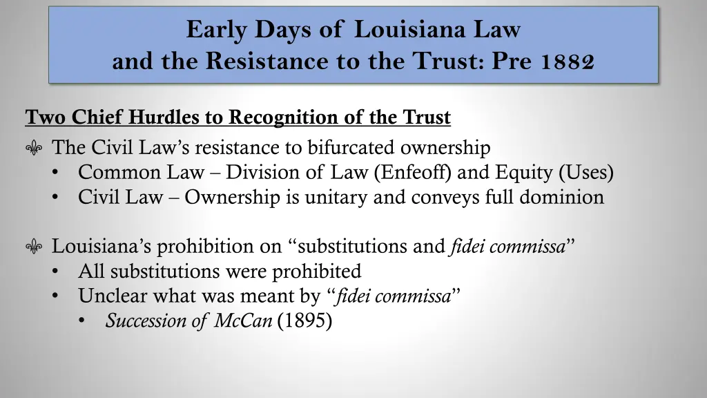 early days of louisiana law and the resistance