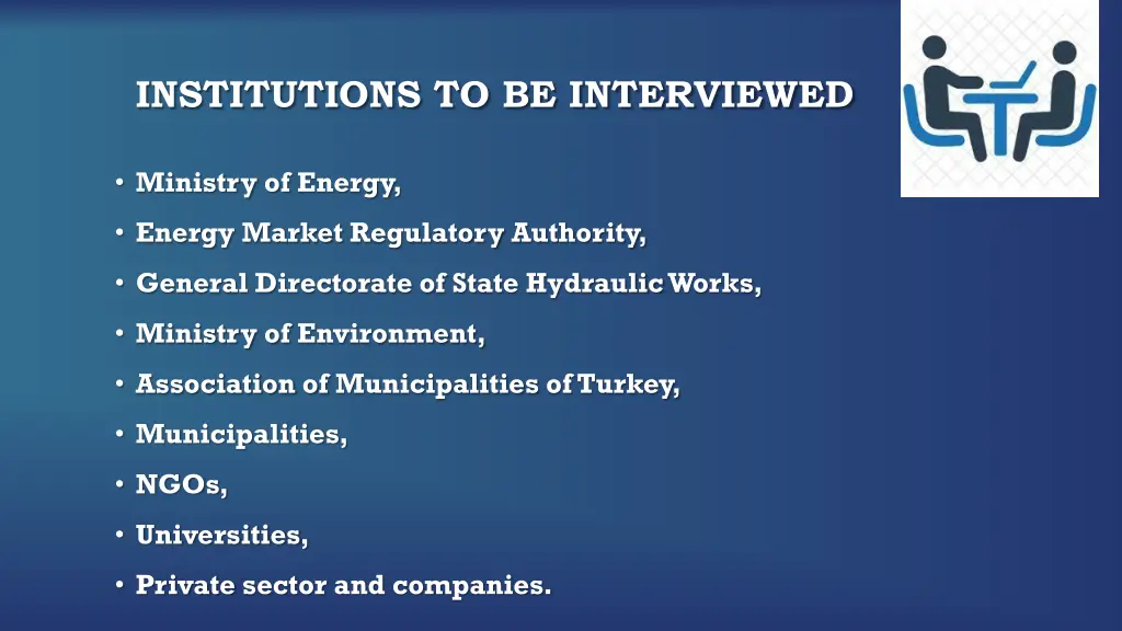 institutions to be interviewed