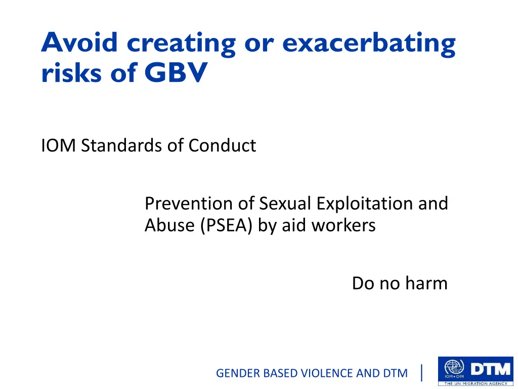 avoid creating or exacerbating risks of gbv