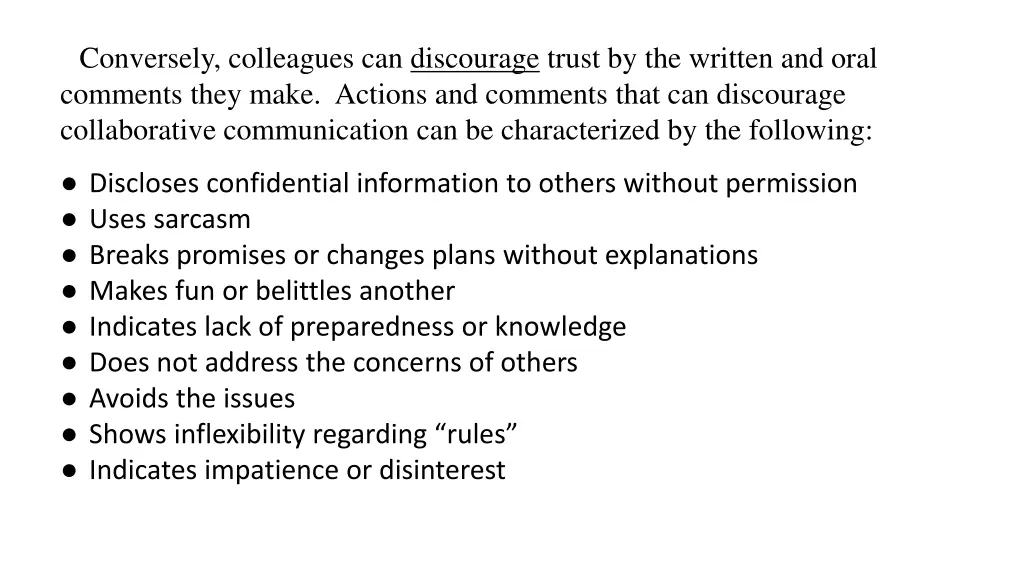 conversely colleagues can discourage trust