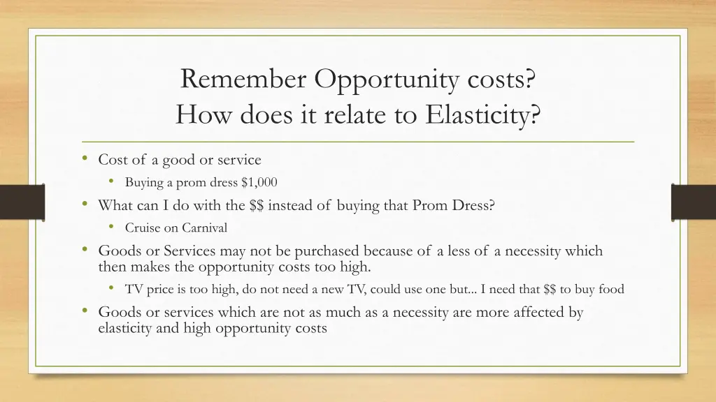 remember opportunity costs how does it relate