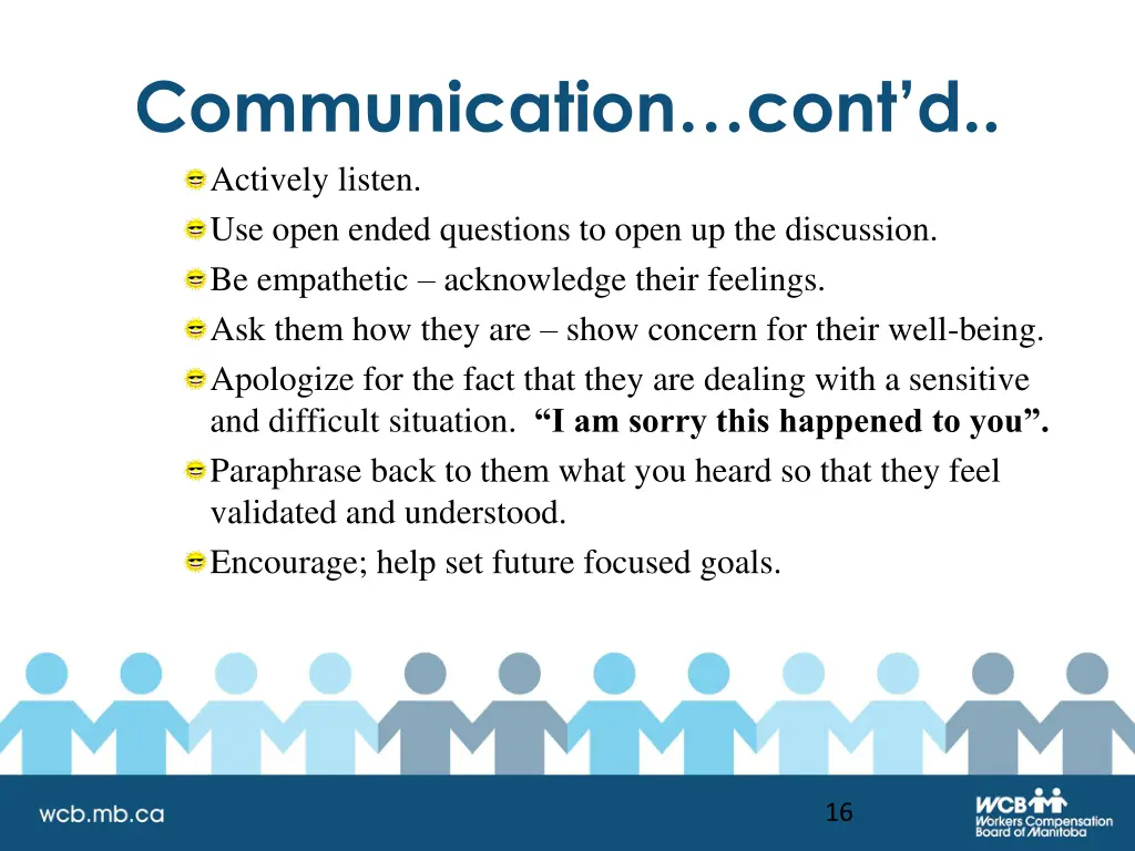 communication cont d actively listen use open