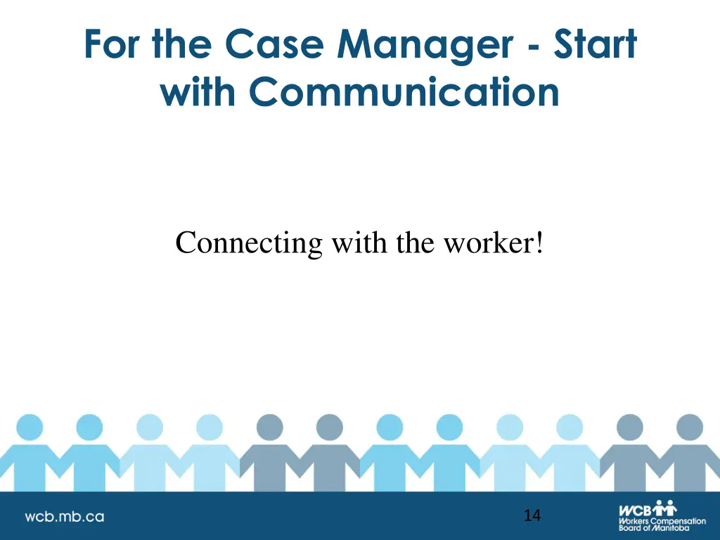 for the case manager start with communication