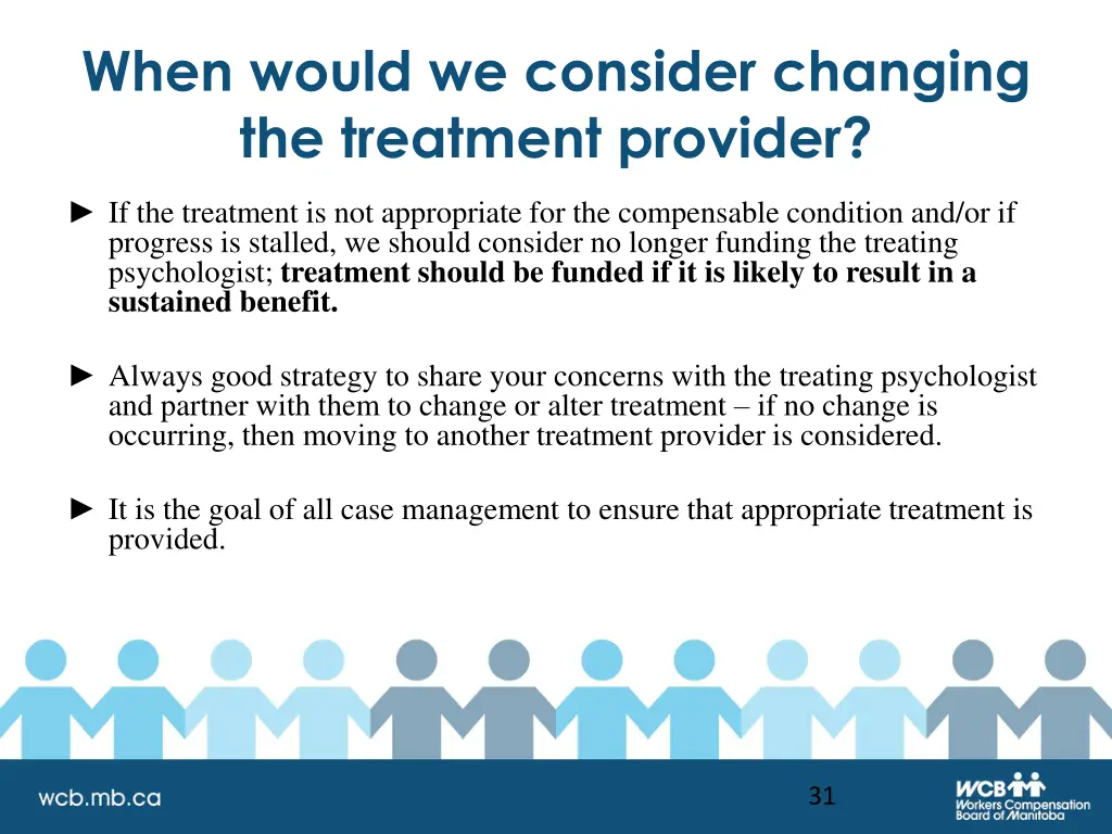 when would we consider changing the treatment