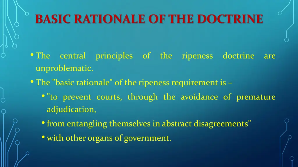 basic rationale of the doctrine