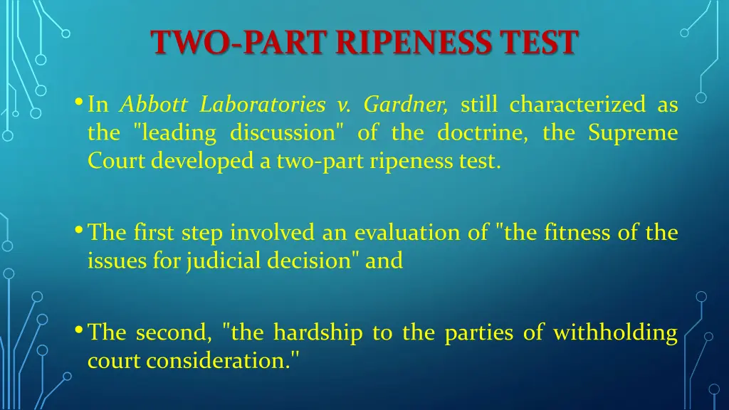 two part ripeness test