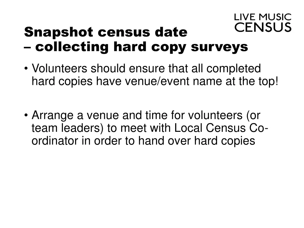 snapshot census date collecting hard copy surveys