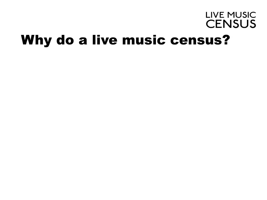 why do a live music census