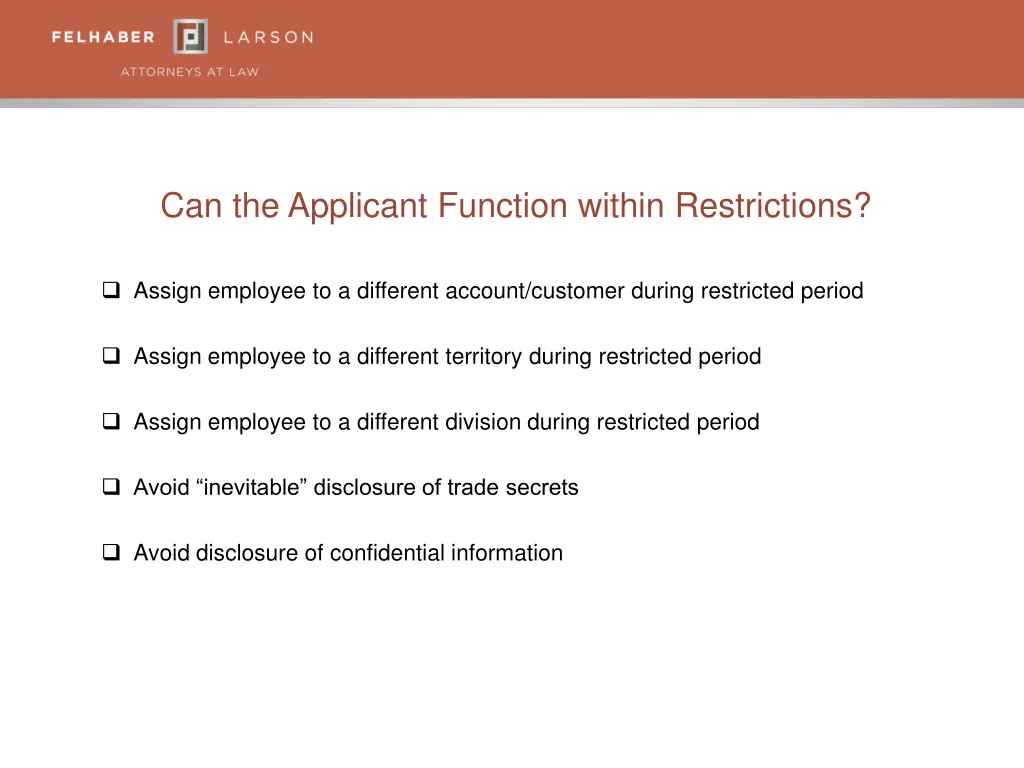 can the applicant function within restrictions