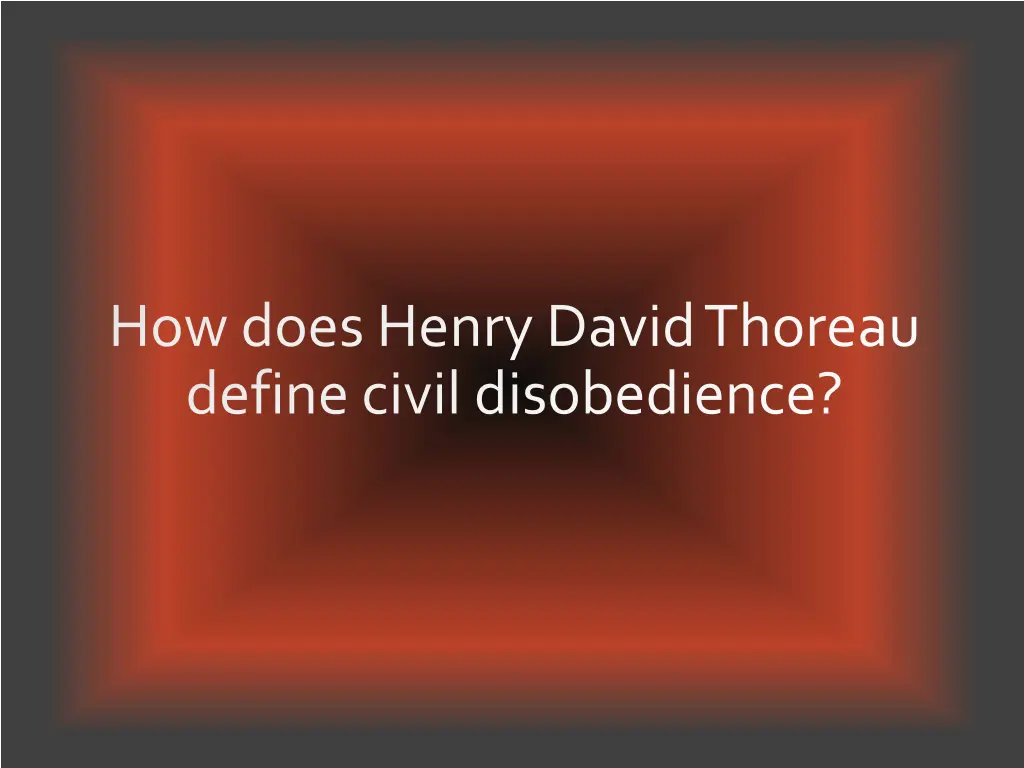 how does henry david thoreau define civil