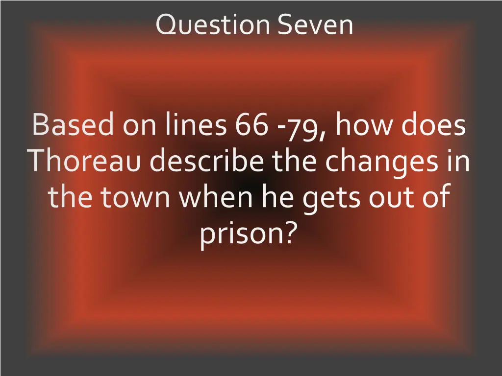 question seven