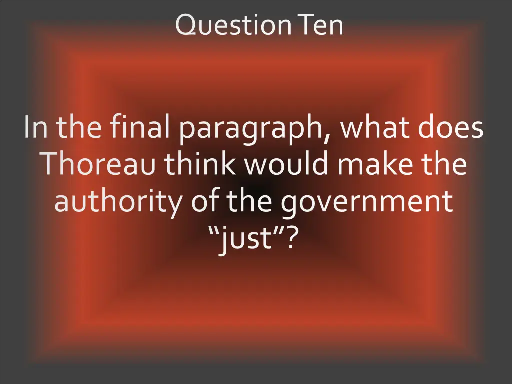 question ten