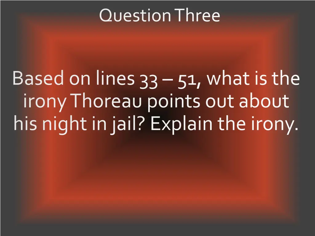 question three