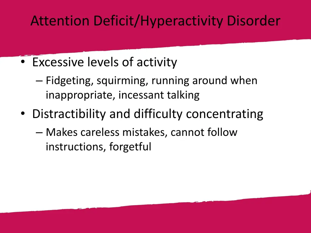 attention deficit hyperactivity disorder