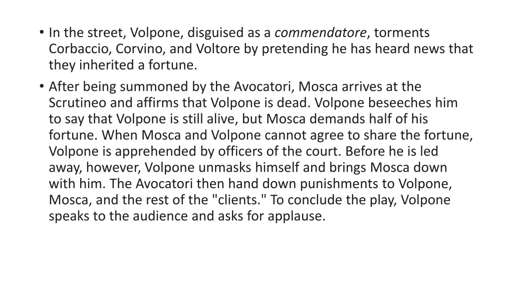 in the street volpone disguised as a commendatore