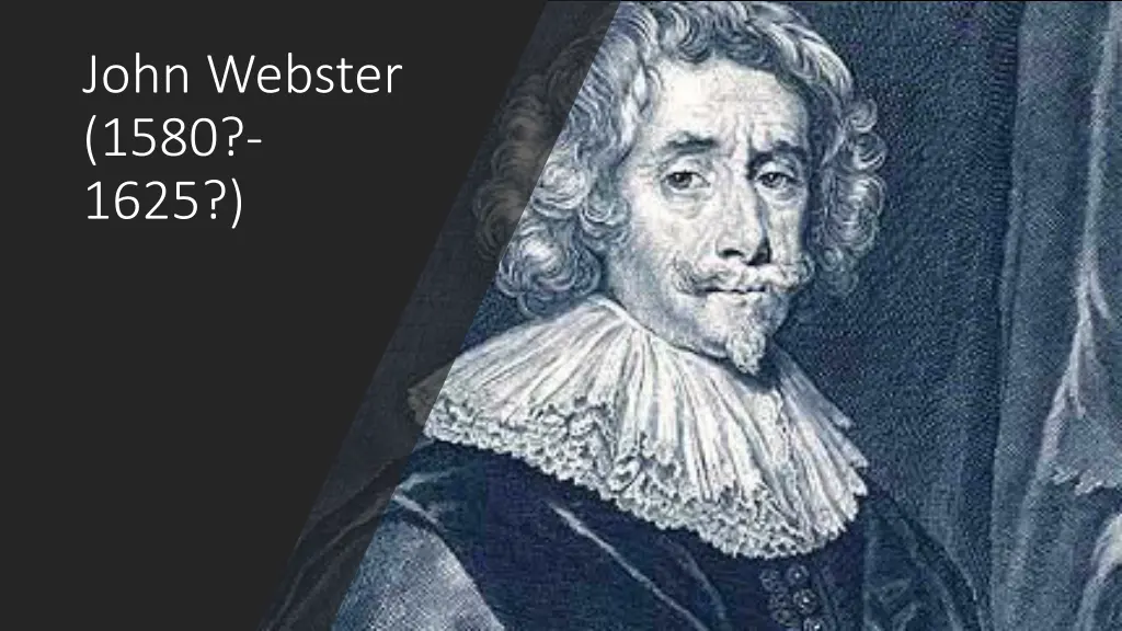 john webster 1580 1625