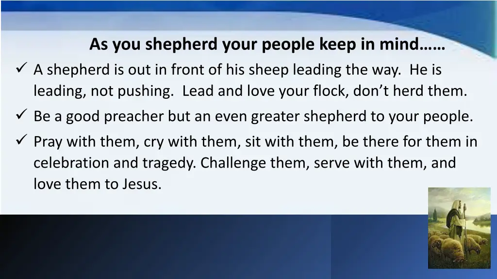 as you shepherd your people keep in mind 1