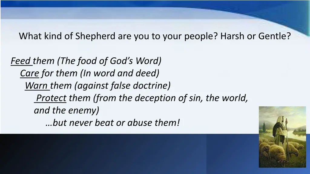 what kind of shepherd are you to your people