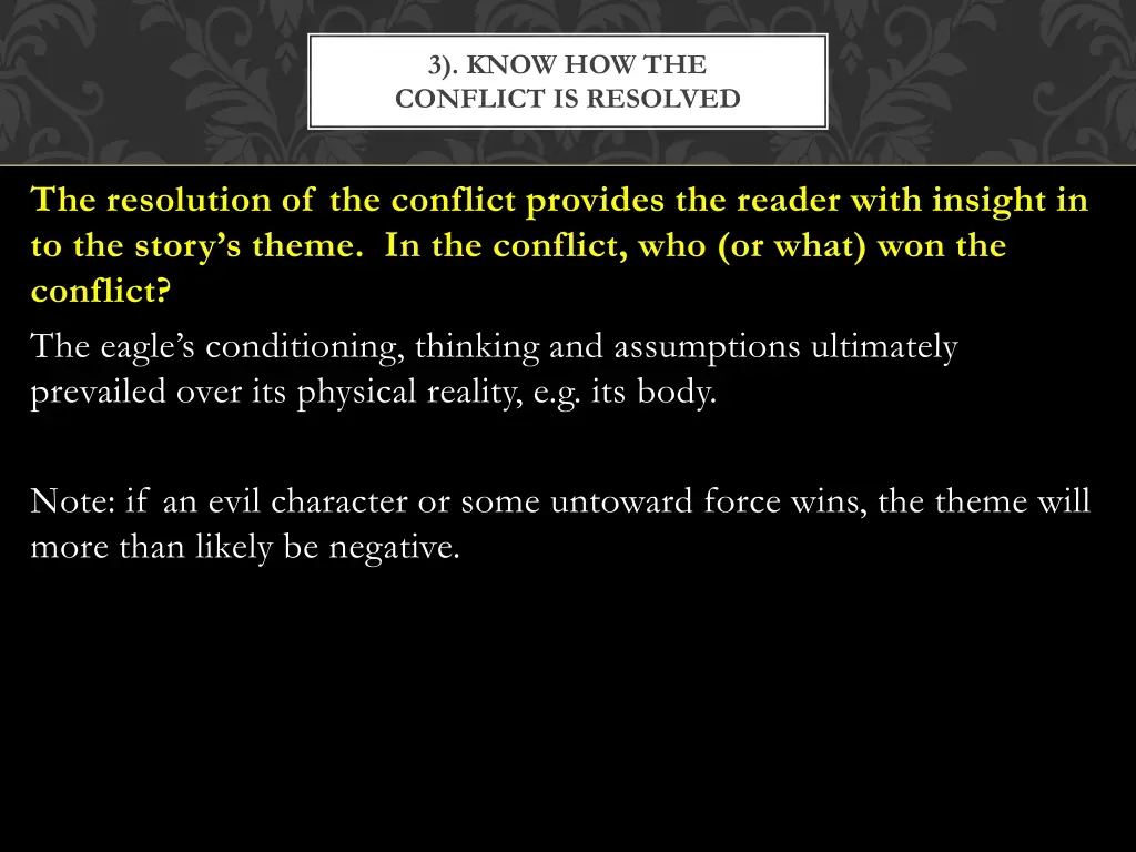 3 know how the conflict is resolved