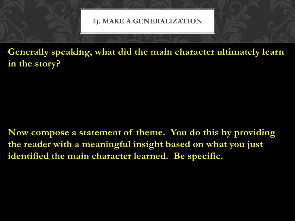 4 make a generalization 1