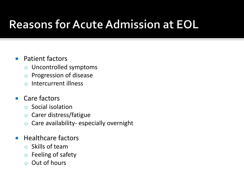 patient factors o uncontrolled symptoms