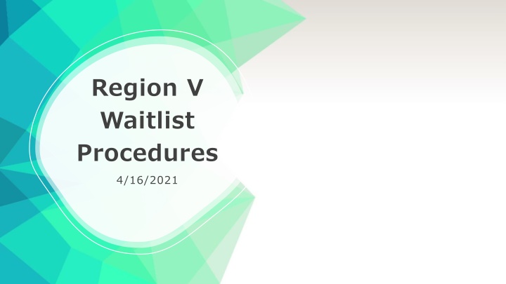 region v waitlist procedures 4 16 2021