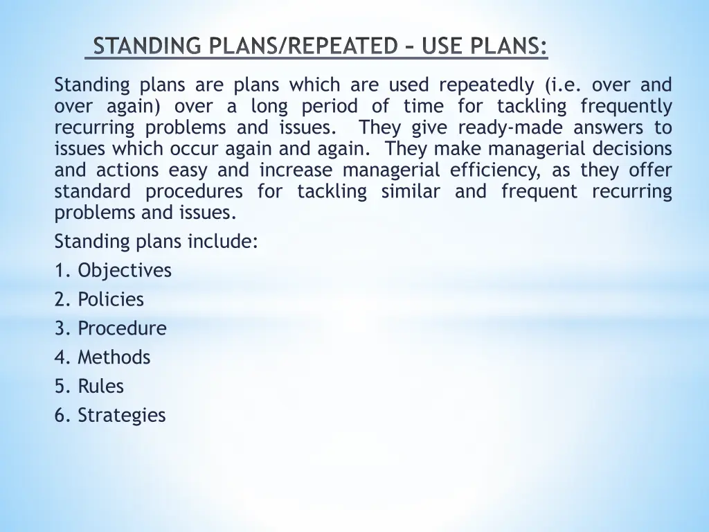 standing plans repeated use plans