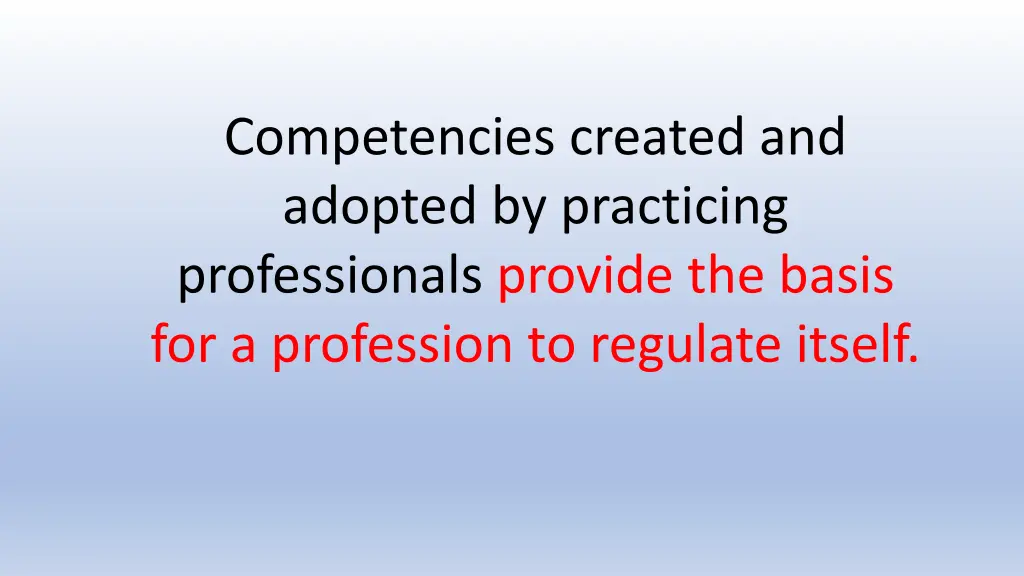 competencies created and adopted by practicing