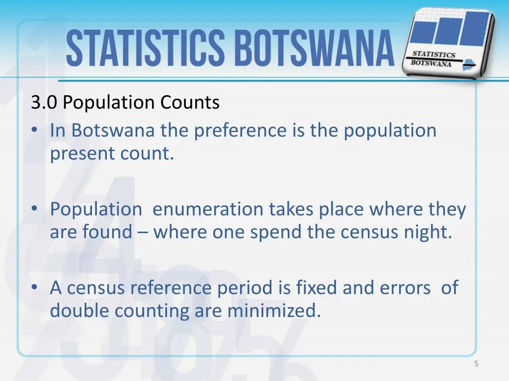 3 0 population counts in botswana the preference