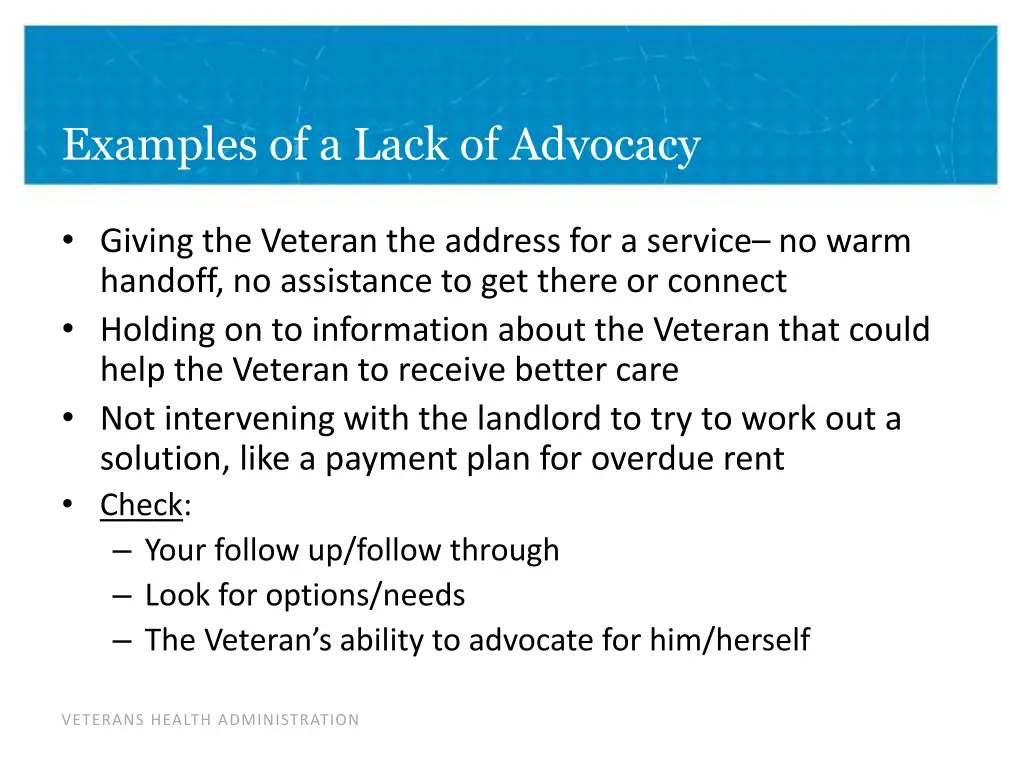 examples of a lack of advocacy